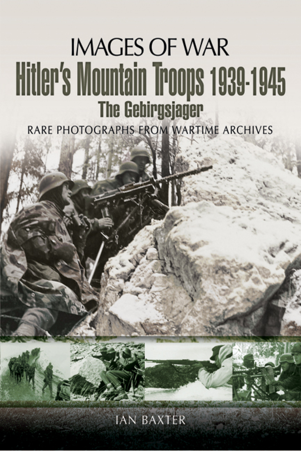 Hitler’s Mountain Troops, 1939–1945 The Gebirgsjager