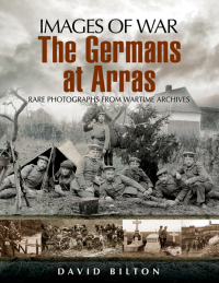 Cover image: The Germans at Arras 9781844157686