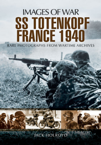 صورة الغلاف: SS Totenkopf France, 1940 9781848848337