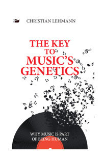 Imagen de portada: The Key to Music’s Genetics 1st edition 9781783080281
