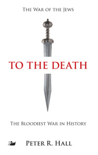 Cover image: To The Death 1st edition 9781783082742