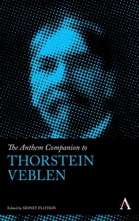 Cover image: The Anthem Companion to Thorstein Veblen 1st edition 9781783082797