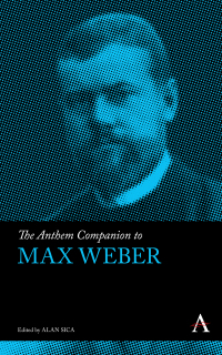 Cover image: The Anthem Companion to Max Weber 1st edition 9781783083794