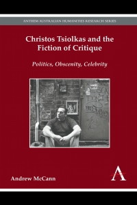Omslagafbeelding: Christos Tsiolkas and the Fiction of Critique 1st edition 9781783084036