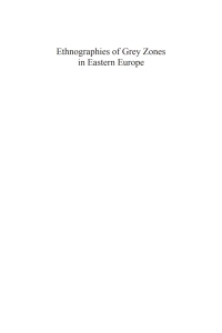 Imagen de portada: Ethnographies of Grey Zones in Eastern Europe 1st edition 9781783084128