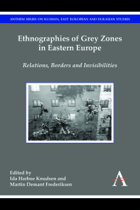 Cover image: Ethnographies of Grey Zones in Eastern Europe 1st edition 9781783084128