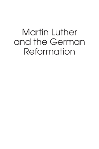 表紙画像: Martin Luther and the German Reformation 1st edition 9781783085651