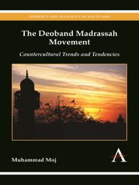 صورة الغلاف: The Deoband Madrassah Movement 1st edition 9781783083886