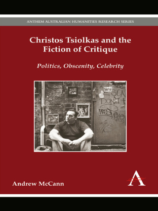 Cover image: Christos Tsiolkas and the Fiction of Critique 1st edition 9781783084036