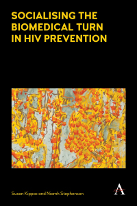 Cover image: Socialising the Biomedical Turn in HIV Prevention 1st edition 9781783085040