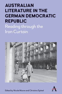 صورة الغلاف: Australian Literature in the German Democratic Republic 1st edition 9781783085231