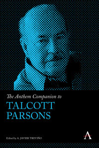 Imagen de portada: The Anthem Companion to Talcott Parsons 1st edition 9780857281838