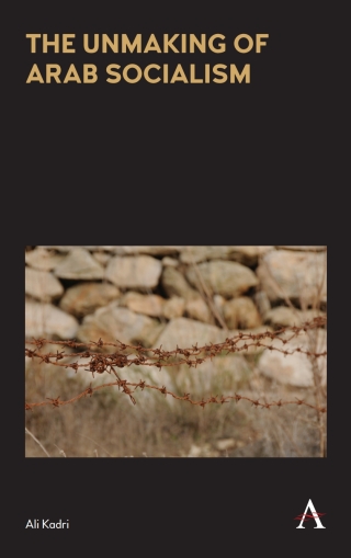 Cover image: The Unmaking of Arab Socialism 1st edition 9781783084401