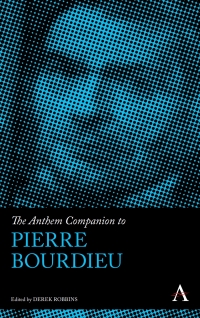 Cover image: The Anthem Companion to Pierre Bourdieu 1st edition 9781783085613