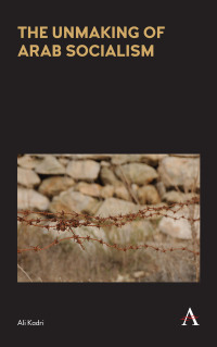 Imagen de portada: The Unmaking of Arab Socialism 1st edition 9781783084401