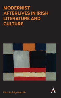 Imagen de portada: Modernist Afterlives in Irish Literature and Culture 1st edition 9781783085736