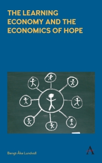 Cover image: The Learning Economy and the Economics of Hope 1st edition 9781783085965