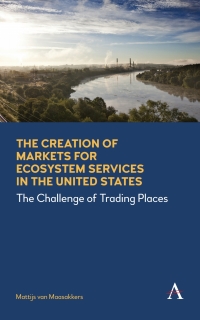 Omslagafbeelding: The Creation of Markets for Ecosystem Services in the United States 1st edition 9781783086023