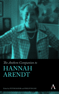 Imagen de portada: The Anthem Companion to Hannah Arendt 1st edition 9781783081851