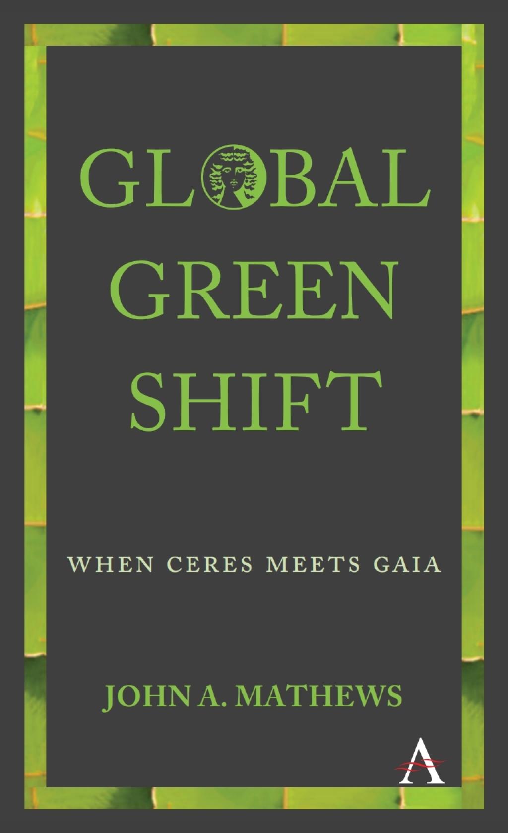 Global Green Shift When Ceres Meets Gaia 1st Edition