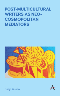Cover image: Post-Multicultural Writers as Neo-cosmopolitan Mediators 1st edition 9781783086634