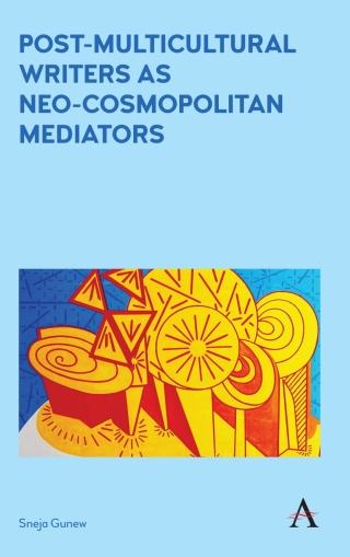 Cover image: Post-Multicultural Writers as Neo-cosmopolitan Mediators 1st edition 9781783086634
