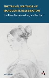 Imagen de portada: The Travel Writings of Marguerite Blessington 1st edition 9781783086788