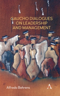 Cover image: Gaucho Dialogues on Leadership and Management 1st edition 9781783087105