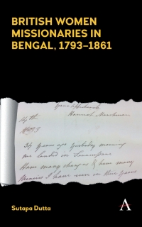 Cover image: British Women Missionaries in Bengal, 1793–1861 1st edition 9781783087266