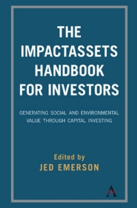 Cover image: The ImpactAssets Handbook for Investors 1st edition 9781783087297