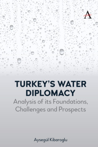 Cover image: Turkey’s Water Diplomacy 1st edition 9781783088119