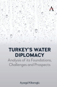 Cover image: Turkey’s Water Diplomacy 1st edition 9781783088119