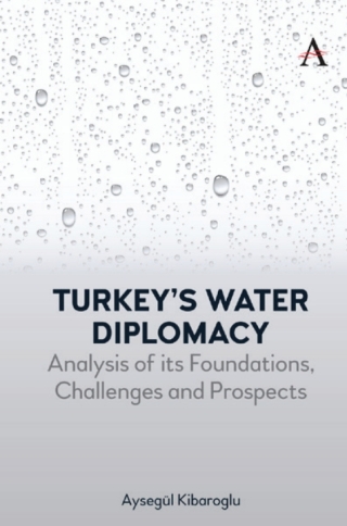 صورة الغلاف: Turkey’s Water Diplomacy 1st edition 9781783088119