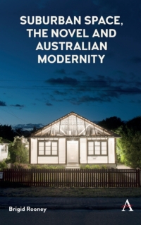 Cover image: Suburban Space, the Novel and Australian Modernity 1st edition 9781783088140