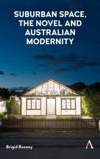 Cover image: Suburban Space, the Novel and Australian Modernity 1st edition 9781783088140
