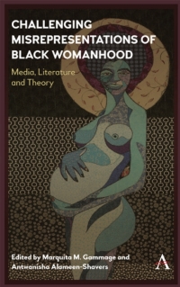 Omslagafbeelding: Challenging Misrepresentations of Black Womanhood 1st edition 9781783089376