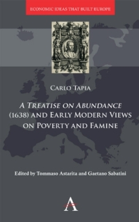 Titelbild: A Treatise on Abundance (1638) and Early Modern Views on Poverty and Famine 1st edition 9781783089581