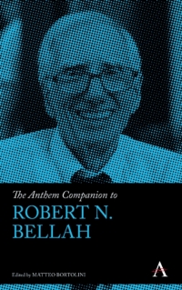 Cover image: The Anthem Companion to Robert N. Bellah 1st edition 9781783089628