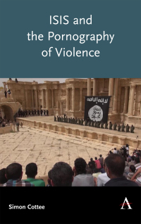 Cover image: ISIS and the Pornography of Violence 1st edition 9781783089680