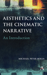 Omslagafbeelding: Aesthetics and the Cinematic Narrative 1st edition 9781783089819