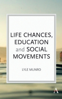 Cover image: Life Chances, Education and Social Movements 1st edition 9781783089949