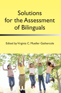 صورة الغلاف: Solutions for the Assessment of Bilinguals 1st edition 9781783090136