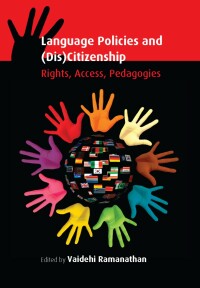 Omslagafbeelding: Language Policies and (Dis)Citizenship 1st edition 9781783090181