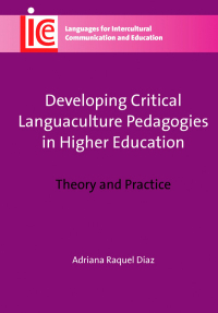 表紙画像: Developing Critical Languaculture Pedagogies in Higher Education 1st edition 9781783090341