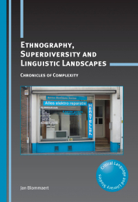 Cover image: Ethnography, Superdiversity and Linguistic Landscapes 1st edition 9781783090396