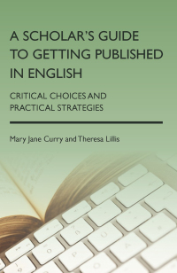 Titelbild: A Scholar's Guide to Getting Published in English 1st edition 9781783090594