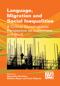 Imagen de portada: Language, Migration and Social Inequalities 1st edition 9781783090990