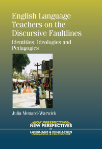 Omslagafbeelding: English Language Teachers on the Discursive Faultlines 1st edition 9781783091096