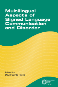 Imagen de portada: Multilingual Aspects of Signed Language Communication and Disorder 1st edition 9781783091294