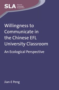 表紙画像: Willingness to Communicate in the Chinese EFL University Classroom 1st edition 9781783091553